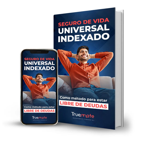 Guia El Seguro de Vida Universal Indexado como metodo para estar libre de deudas