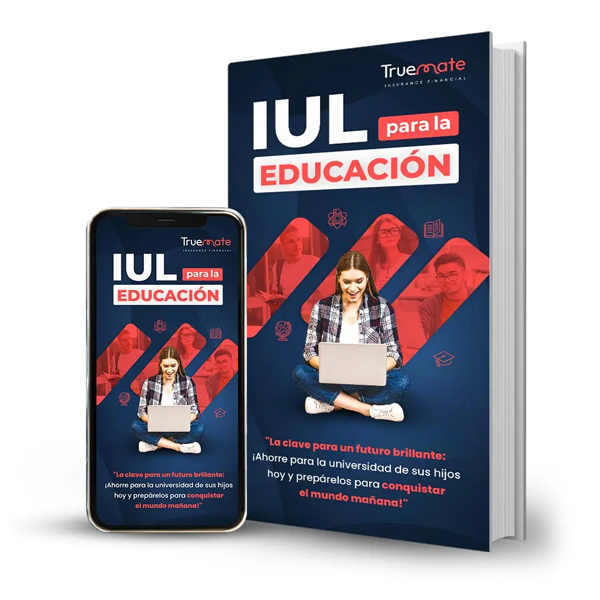 IUL-para-la-educacion Guia El Seguro de Vida Universal Indexado como metodo para estar libre de deudas